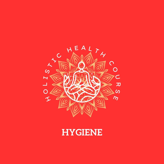 Holistic Hygiene