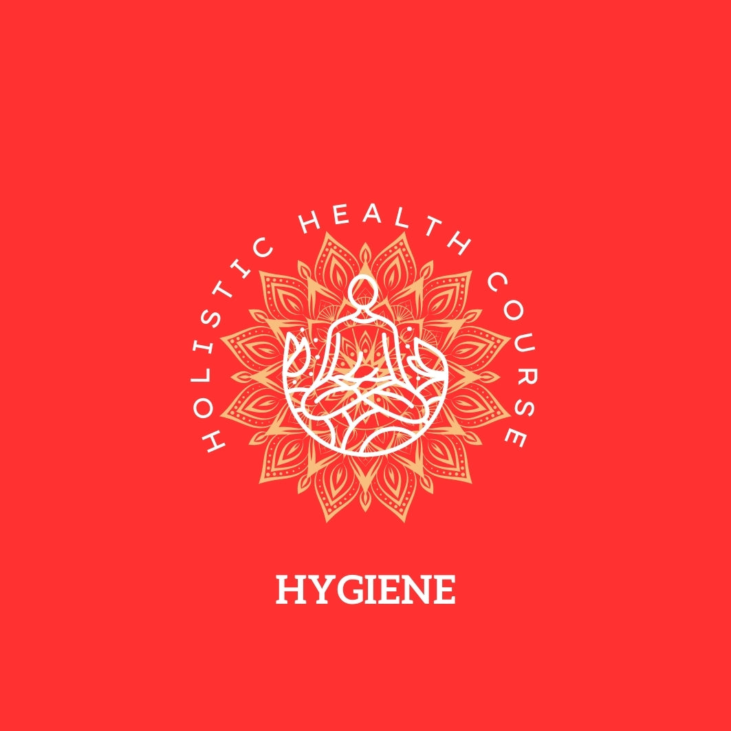 Holistic Hygiene