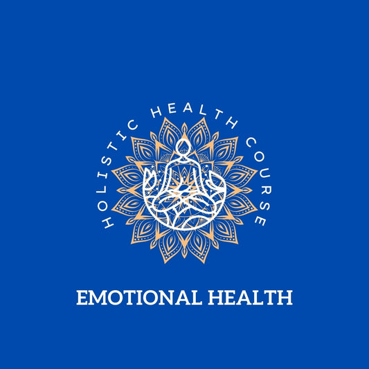 Holistic Emotional Health